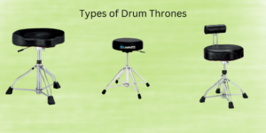 Types of Drum Throne