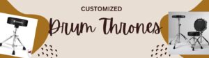 The Rise of Customizable Drum Thrones: Fit for Every Drummer