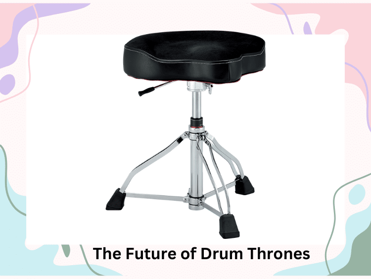 The future of drum thrones