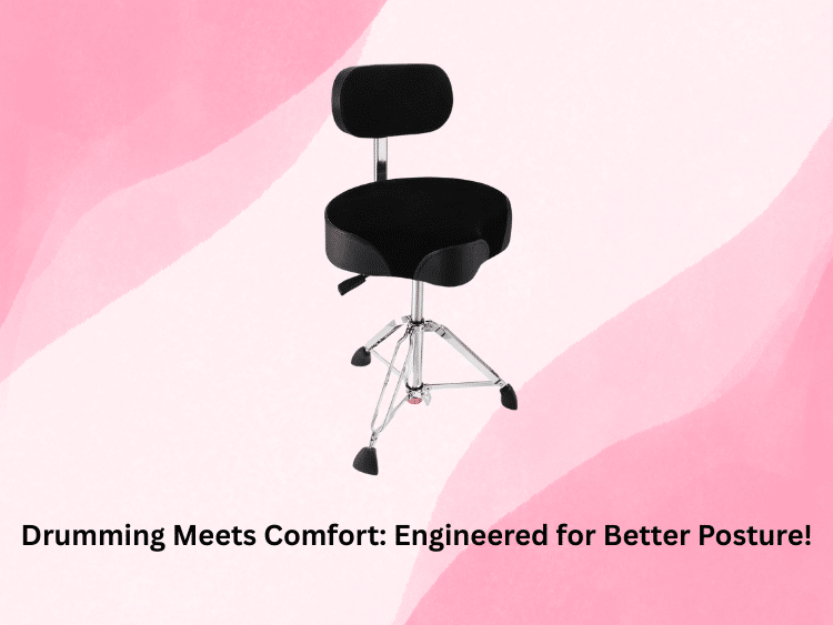 Drumming Meets Comfort Engineered for Better Posture!